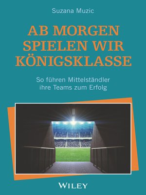 cover image of Ab morgen spielen wir Königsklasse